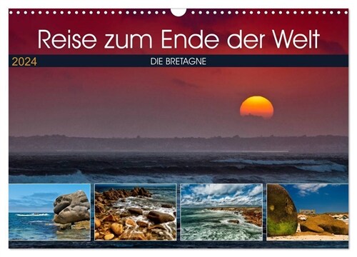 Die Bretagne - Eine Reise zum Ende der Welt (Wandkalender 2024 DIN A3 quer), CALVENDO Monatskalender (Calendar)