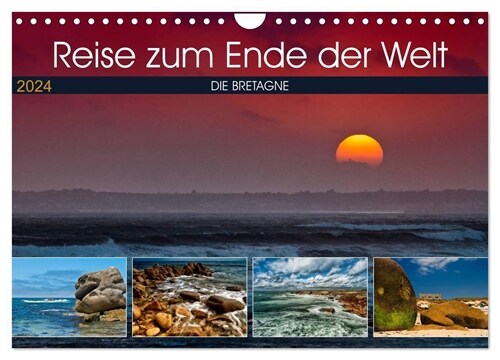 Die Bretagne - Eine Reise zum Ende der Welt (Wandkalender 2024 DIN A4 quer), CALVENDO Monatskalender (Calendar)