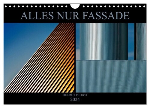 Alles nur Fassade (Wandkalender 2024 DIN A4 quer), CALVENDO Monatskalender (Calendar)