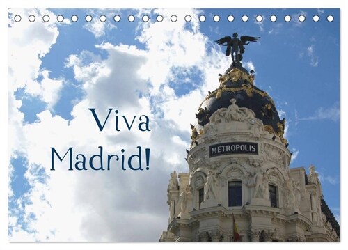 Viva Madrid! (Tischkalender 2024 DIN A5 quer), CALVENDO Monatskalender (Calendar)