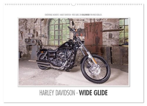 Emotionale Momente: Harley Davidson - Wide Glide (Wandkalender 2024 DIN A2 quer), CALVENDO Monatskalender (Calendar)