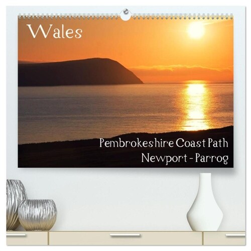 Wales - Pembrokeshire Coast Path (hochwertiger Premium Wandkalender 2024 DIN A2 quer), Kunstdruck in Hochglanz (Calendar)