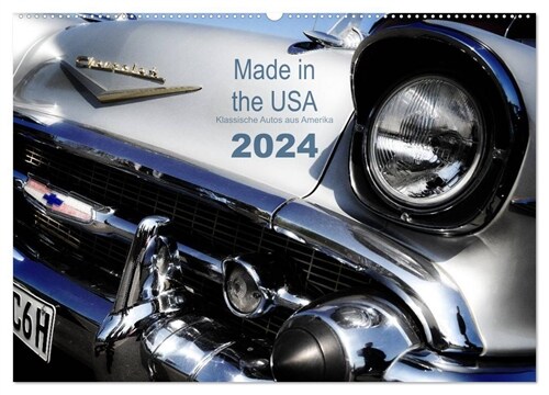 Made in the USA - Klassische Autos aus Amerika (Wandkalender 2024 DIN A2 quer), CALVENDO Monatskalender (Calendar)