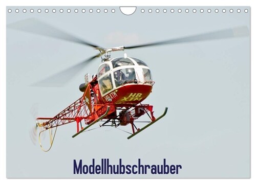 Modellhubschrauber (Wandkalender 2024 DIN A4 quer), CALVENDO Monatskalender (Calendar)