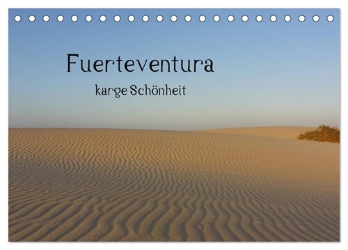 Fuerteventura - karge Schonheit (Tischkalender 2024 DIN A5 quer), CALVENDO Monatskalender (Calendar)