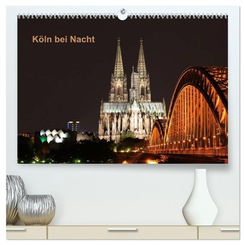 Koln bei Nacht (hochwertiger Premium Wandkalender 2024 DIN A2 quer), Kunstdruck in Hochglanz (Calendar)