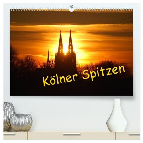 Kolner Spitzen (hochwertiger Premium Wandkalender 2024 DIN A2 quer), Kunstdruck in Hochglanz (Calendar)