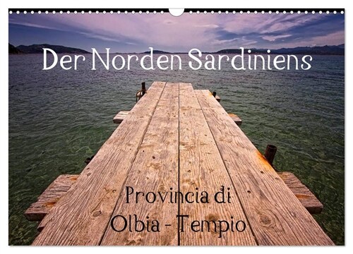 Der Norden Sardiniens (Wandkalender 2024 DIN A3 quer), CALVENDO Monatskalender (Calendar)