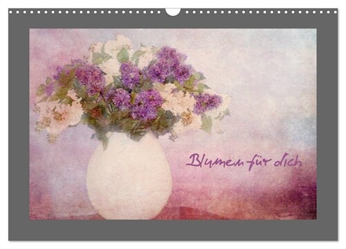 Blumen fur dich (Wandkalender 2024 DIN A3 quer), CALVENDO Monatskalender (Calendar)