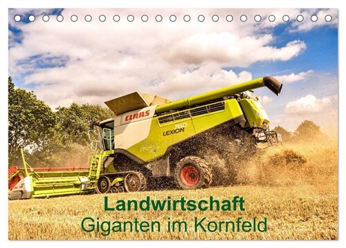 Landwirtschaft - Giganten im Kornfeld (Tischkalender 2024 DIN A5 quer), CALVENDO Monatskalender (Calendar)