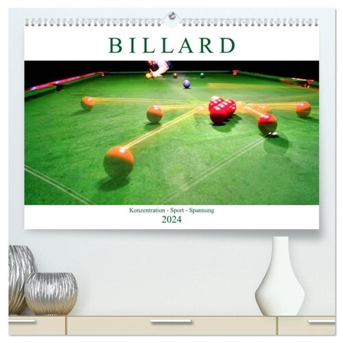 Billard. Konzentration - Sport - Spannung (hochwertiger Premium Wandkalender 2024 DIN A2 quer), Kunstdruck in Hochglanz (Calendar)