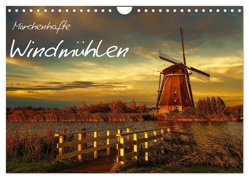 Marchenhafte Windmuhlen (Wandkalender 2024 DIN A4 quer), CALVENDO Monatskalender (Calendar)