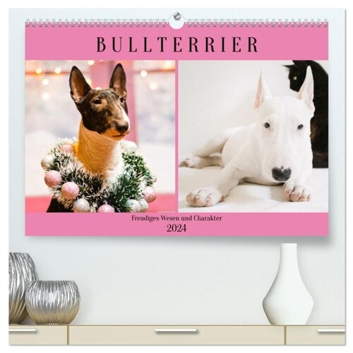 Bullterrier. Freudiges Wesen und Charakter (hochwertiger Premium Wandkalender 2024 DIN A2 quer), Kunstdruck in Hochglanz (Calendar)