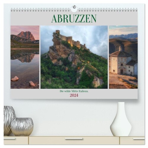 Abruzzen - Die wilde Mitte Italiens (hochwertiger Premium Wandkalender 2024 DIN A2 quer), Kunstdruck in Hochglanz (Calendar)