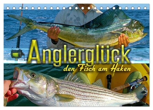 Anglergluck - den Fisch am Haken (Tischkalender 2024 DIN A5 quer), CALVENDO Monatskalender (Calendar)