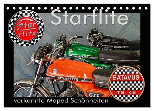 Starflite verkannte Moped Schonheiten (Tischkalender 2024 DIN A5 quer), CALVENDO Monatskalender (Calendar)