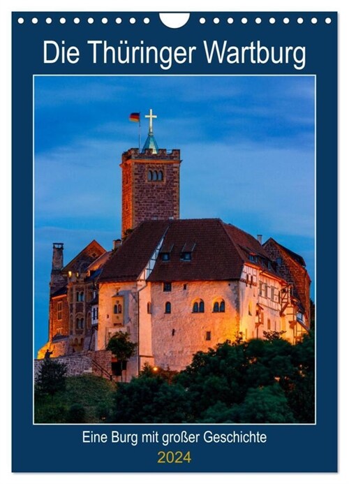 Die Thuringer Wartburg (Wandkalender 2024 DIN A4 hoch), CALVENDO Monatskalender (Calendar)