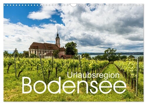 Urlaubsregion Bodensee (Wandkalender 2024 DIN A3 quer), CALVENDO Monatskalender (Calendar)