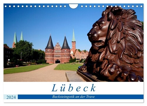 Lubeck Backsteingotik an der Trave (Wandkalender 2024 DIN A4 quer), CALVENDO Monatskalender (Calendar)