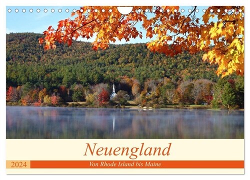 Neuengland - Von Rhode Island bis Maine (Wandkalender 2024 DIN A4 quer), CALVENDO Monatskalender (Calendar)