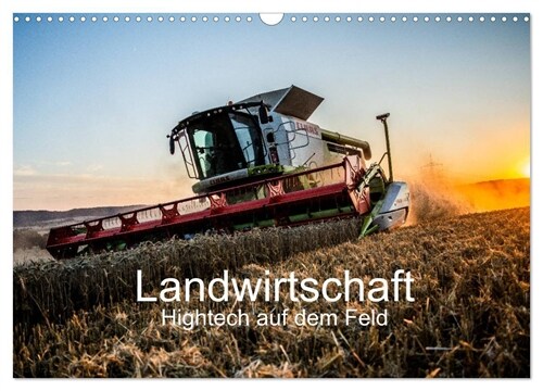 Landwirtschaft - Hightech auf dem Feld (Wandkalender 2024 DIN A3 quer), CALVENDO Monatskalender (Calendar)