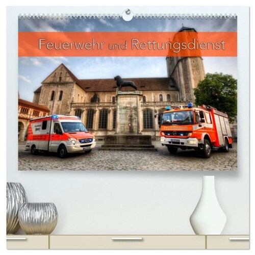 Feuerwehr und Rettungsdienst (hochwertiger Premium Wandkalender 2024 DIN A2 quer), Kunstdruck in Hochglanz (Calendar)