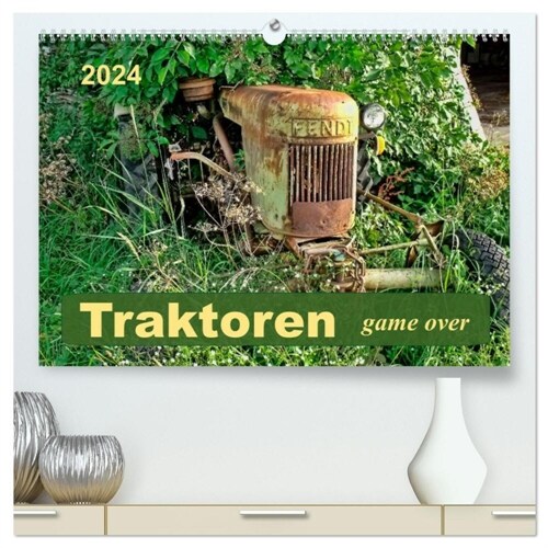 Traktoren - game over (hochwertiger Premium Wandkalender 2024 DIN A2 quer), Kunstdruck in Hochglanz (Calendar)