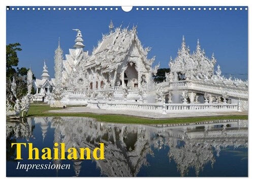 Thailand. Impressionen (Wandkalender 2024 DIN A3 quer), CALVENDO Monatskalender (Calendar)