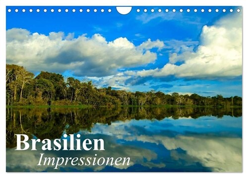Brasilien. Impressionen (Wandkalender 2024 DIN A4 quer), CALVENDO Monatskalender (Calendar)