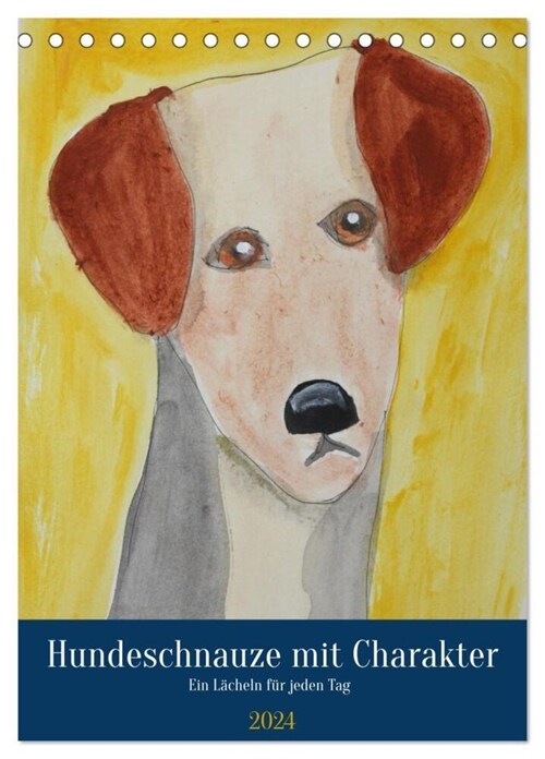 Hundeschnauze mit Charakter (Tischkalender 2024 DIN A5 hoch), CALVENDO Monatskalender (Calendar)