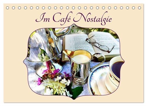 Im Cafe Nostalgie (Tischkalender 2024 DIN A5 quer), CALVENDO Monatskalender (Calendar)