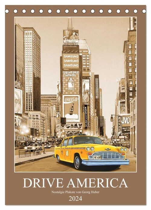 Drive America Plakate (Tischkalender 2024 DIN A5 hoch), CALVENDO Monatskalender (Calendar)