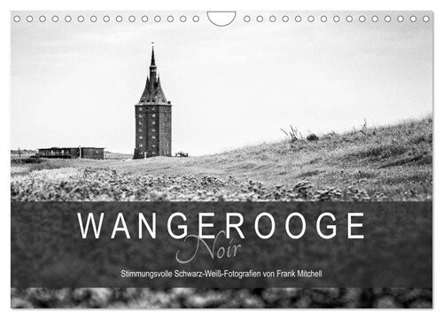Wangerooge Noir (Wandkalender 2024 DIN A4 quer), CALVENDO Monatskalender (Calendar)