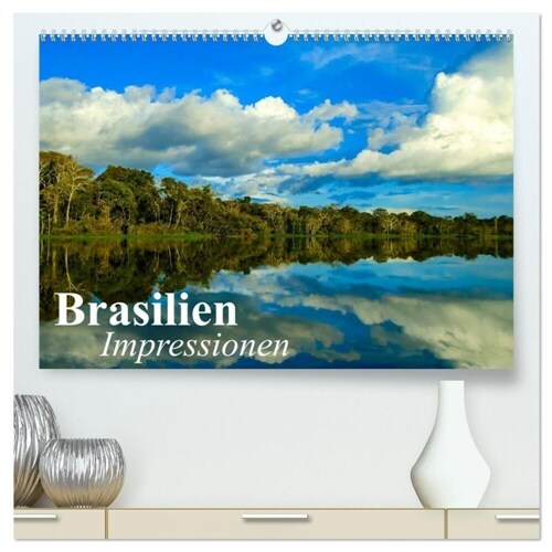 Brasilien. Impressionen (hochwertiger Premium Wandkalender 2024 DIN A2 quer), Kunstdruck in Hochglanz (Calendar)