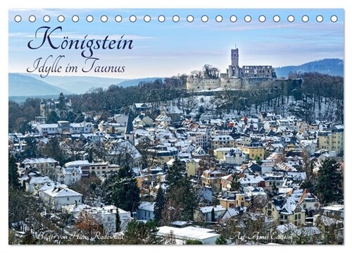 Konigstein - Idylle im Taunus (Tischkalender 2024 DIN A5 quer), CALVENDO Monatskalender (Calendar)