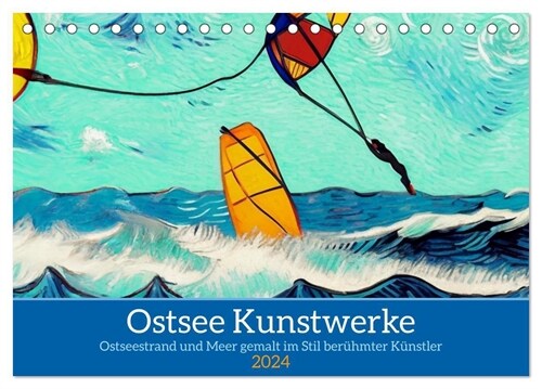 Ostsee Kunstwerke (Tischkalender 2024 DIN A5 quer), CALVENDO Monatskalender (Calendar)