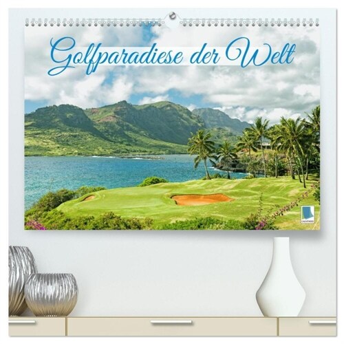 Golfparadiese der Welt (hochwertiger Premium Wandkalender 2024 DIN A2 quer), Kunstdruck in Hochglanz (Calendar)