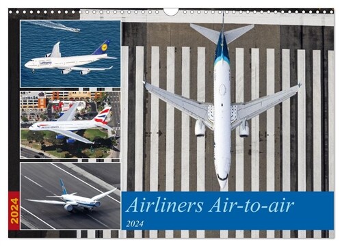 Airliners Air-to-air (Wandkalender 2024 DIN A3 quer), CALVENDO Monatskalender (Calendar)