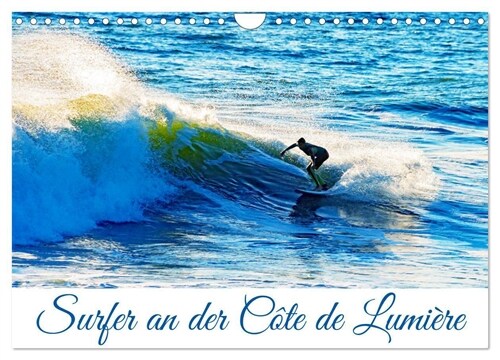 Surfer an der Cote de Lumiere (Wandkalender 2024 DIN A4 quer), CALVENDO Monatskalender (Calendar)