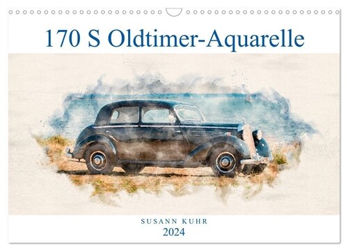 170 S Oldtimer-Aquarelle (Wandkalender 2024 DIN A3 quer), CALVENDO Monatskalender (Calendar)
