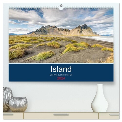 Island - Eine Welt aus Feuer und Eis (hochwertiger Premium Wandkalender 2024 DIN A2 quer), Kunstdruck in Hochglanz (Calendar)