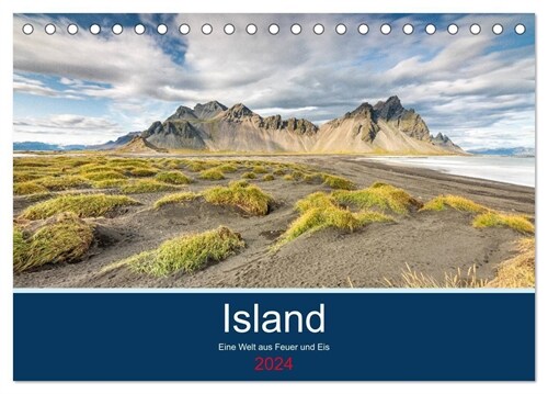 Island - Eine Welt aus Feuer und Eis (Tischkalender 2024 DIN A5 quer), CALVENDO Monatskalender (Calendar)