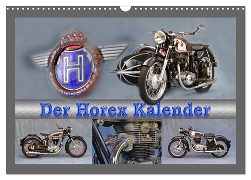 Der Horex Kalender (Wandkalender 2024 DIN A3 quer), CALVENDO Monatskalender (Calendar)