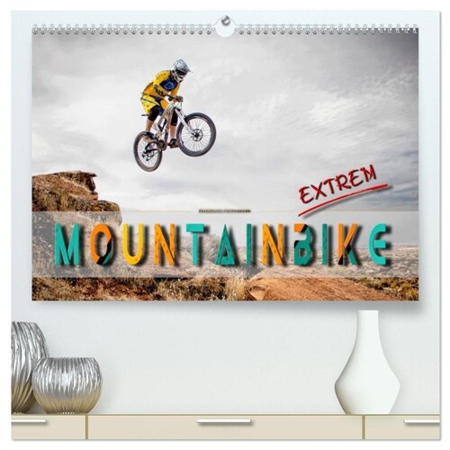 Mountainbike extrem (hochwertiger Premium Wandkalender 2024 DIN A2 quer), Kunstdruck in Hochglanz (Calendar)
