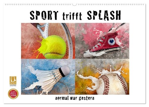 SPORT trifft SPLASH - normal war gestern (Wandkalender 2024 DIN A2 quer), CALVENDO Monatskalender (Calendar)