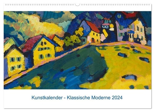 Klassische Moderne 2024 - Mit Kunst durchs Jahr (Wandkalender 2024 DIN A2 quer), CALVENDO Monatskalender (Calendar)