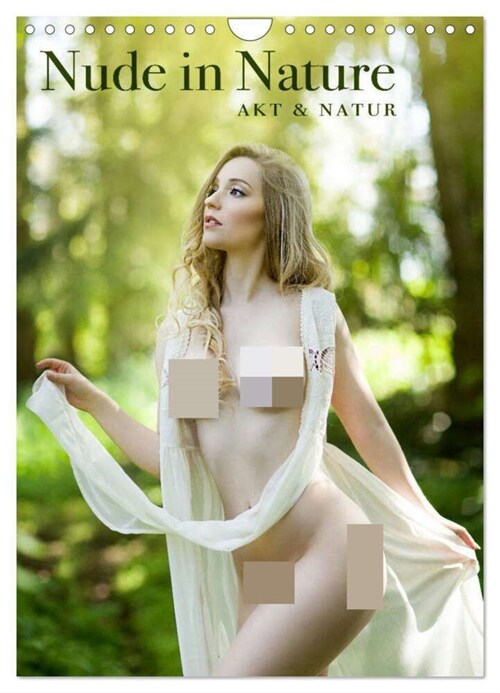 Nude in Nature - Akt und Natur (Wandkalender 2024 DIN A4 hoch), CALVENDO Monatskalender (Calendar)