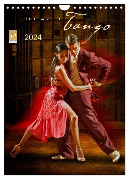The Art Of Tango (Wandkalender 2024 DIN A4 hoch), CALVENDO Monatskalender (Calendar)