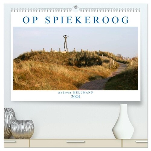 OP SPIEKEROOG (hochwertiger Premium Wandkalender 2024 DIN A2 quer), Kunstdruck in Hochglanz (Calendar)