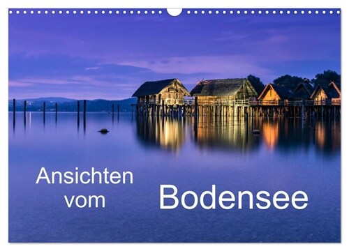 Ansichten vom Bodensee (Wandkalender 2024 DIN A3 quer), CALVENDO Monatskalender (Calendar)